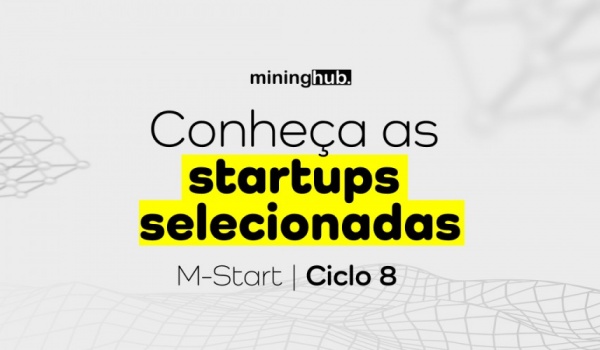 M-Start Ciclo 8: seleção - divulgação das startups classificadas para Prova de Conceito