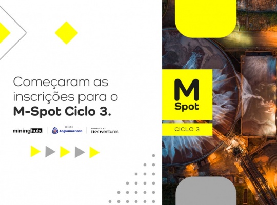 M-Spot Ciclo 3: estão abertas as inscrições para sua startup mudar o futuro da mineração junto à Anglo American!